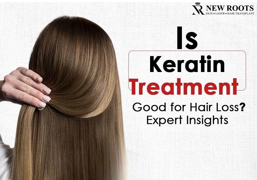 is keratin treatment good for hair loss