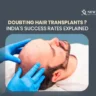 hair transplant success rate in India