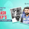 Akash Deep Hair Transplant