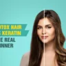 Is Hair Botox Treatment Better than Keratin