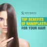 Nanoplastia Hair Treatment Benefits