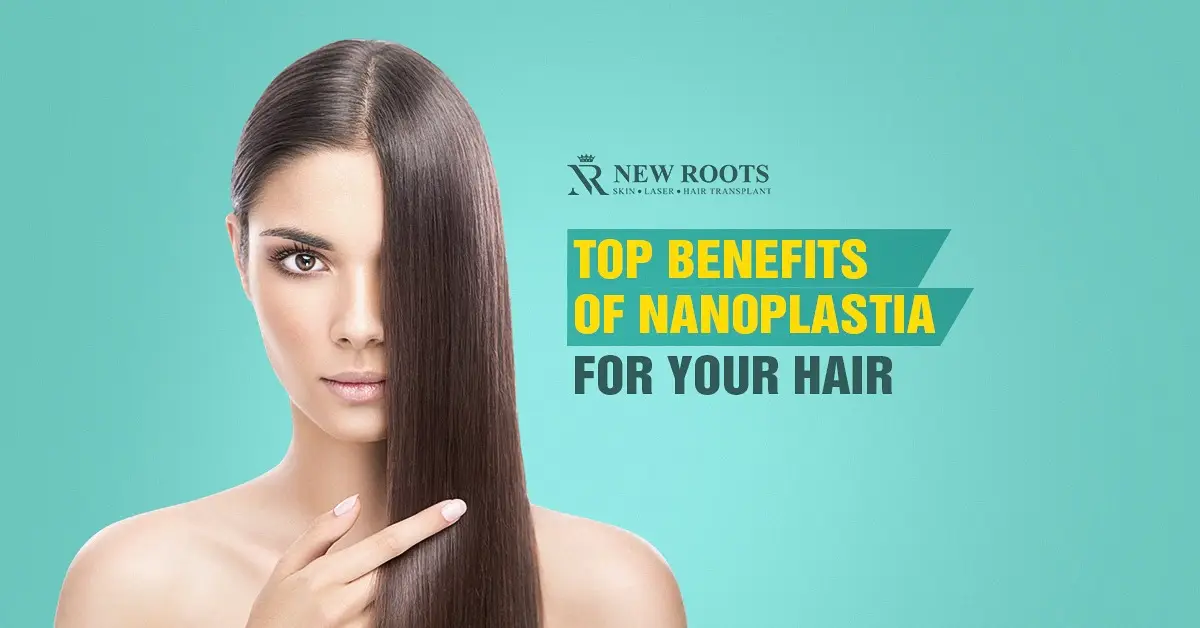Nanoplastia Hair Treatment Benefits