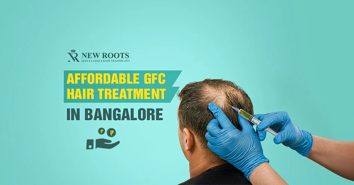 GFC Hair Treatment Cost in Bangalore