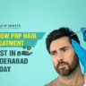 PRP Hair Treatment Cost in Hyderabad