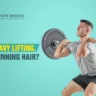 Does Weight Lifting Cause Hair Loss
