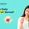 Normal hair fall per day